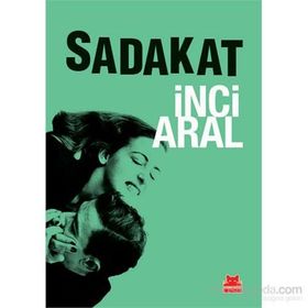Sadakat - İnci Aral