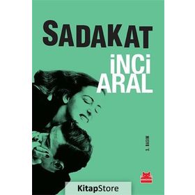 Sadakat - İnci Aral