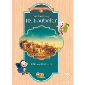 Sadakat Örneği Hz. Ebubekir - Adil Akkoyunlu