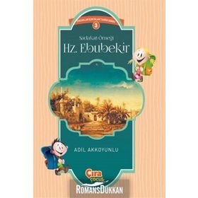 Sadakat Örneği Hz. Ebubekir - Adil Akkoyunlu
