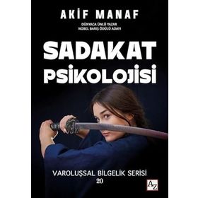 Sadakat Psikolojisi Akif Manaf