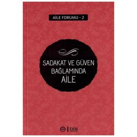 Sadakat ve Güven Bağlamında Aile - Kolektif
