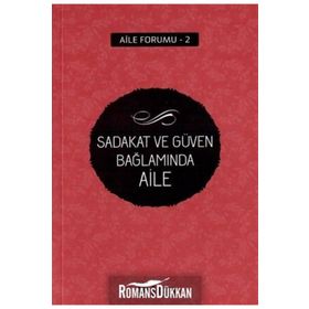Sadakat ve Güven Bağlamında Aile - Kolektif