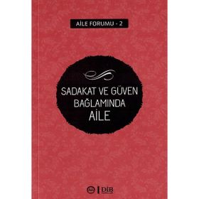 Sadakat ve Güven Bağlamında Aile - Kolektif