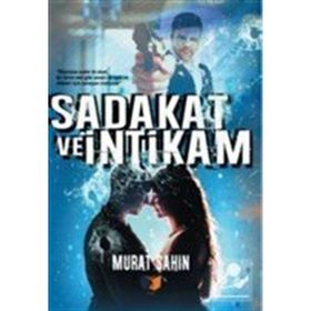 Sadakat ve İntikam - Murat Şahin
