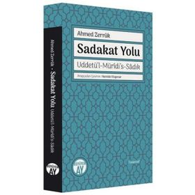 Sadakat Yolu Uddetül Müridis Sâdık Şeyh Ahmed Zerruk