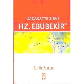 SADAKATTE ZIRVE - HZ. EBUBEKIR (RA) - SALIH SURUÇ
