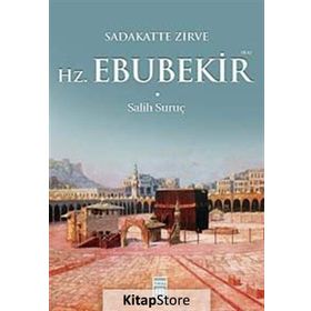 SADAKATTE ZIRVE - HZ. EBUBEKIR (RA) - SALIH SURUÇ