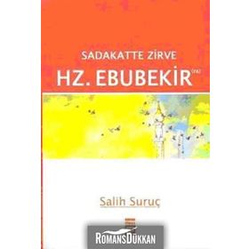SADAKATTE ZIRVE - HZ. EBUBEKIR (RA) - SALIH SURUÇ