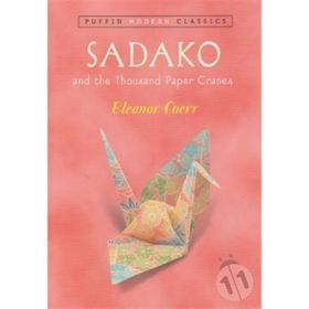 SADAKO AND THE THOUSAND PAPER CRANES - ELEANOR COERR