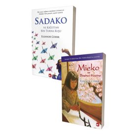 Sadako ve Kağıttan Bin Turna Kuşu ve Mieko ve Beşinci Hazine - Eleanor Coerr