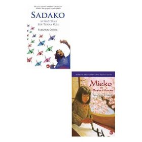 Sadako ve Kağıttan Bin Turna Kuşu ve Mieko ve Beşinci Hazine - Eleanor Coerr