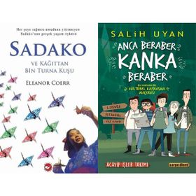 Sadako ve Kağıttan Bir Turna Kuşu - Eleanor Coerr ve Anca Beraber Kanka Beraber - Salih Uyan