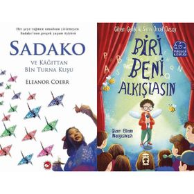 Sadako ve Kağıttan Bir Turna Kuşu - Eleanor Coerr ve Biri Beni Alkışlasın - Cihan Çelik - Sena Öncel Özsoy