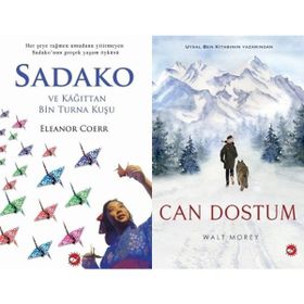 Sadako ve Kağıttan Bir Turna Kuşu - Eleanor Coerr ve Can Dostum - Walt Morey
