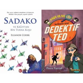 Sadako ve Kağıttan Bir Turna Kuşu - Eleanor Coerr ve Dedektif Ted-Hadi Olayı Çöz! - Pierre Varrod
