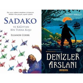 Sadako ve Kağıttan Bir Turna Kuşu - Eleanor Coerr ve Denizler Arslanı - Mehmet Akbulut
