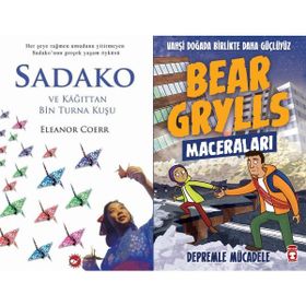 Sadako ve Kağıttan Bir Turna Kuşu - Eleanor Coerr ve Depremle Mücadele - Bear Grylls Maceraları