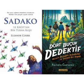 Sadako ve Kağıttan Bir Turna Kuşu - Eleanor Coerr ve Dört Buçuk Dedektif - Rachele Coerezza