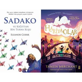 Sadako ve Kağıttan Bir Turna Kuşu - Eleanor Coerr ve Haritacılar - Tamzin Merchant