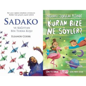 Sadako ve Kağıttan Bir Turna Kuşu - Eleanor Coerr ve Kur'an Bize Ne Söyler - Sümeyye Turan