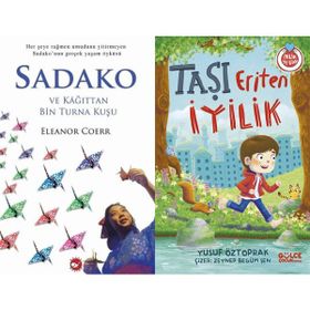 Sadako ve Kağıttan Bir Turna Kuşu - Eleanor Coerr ve Taşı Eriten İyilik - Yusuf Öztoprak