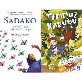 Sadako ve Kağıttan Bir Turna Kuşu - Eleanor Coerr ve Temmuz Kabuğu - Doğukan İşler