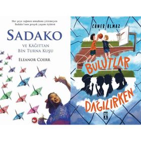 Sadako ve Kağıttan Bir Turna Kuşu ve Bulutlar Dağılırken - Eleanor Coerr