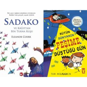 Sadako ve Kağıttan Bir Turna Kuşu ve Bütün Dünyanın Peşime Düştüğü Gün - Eleanor Coerr
