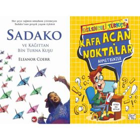 Sadako ve Kağıttan Bir Turna Kuşu ve Kafa Açan Noktalar - Eleanor Coerr