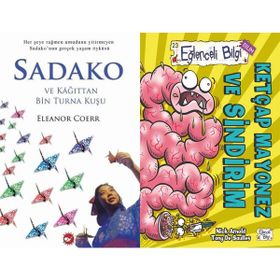 Sadako ve Kağıttan Bir Turna Kuşu ve Ketçap Mayonez ve Sindirim - Eleanor Coerr