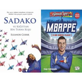 Sadako ve Kağıttan Bir Turna Kuşu ve Mbappe - O Bir Dünya Yıldızı - Eleanor Coerr