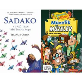 Sadako ve Kağıttan Bir Turna Kuşu ve Müzelik Müzeler - Eleanor Coerr