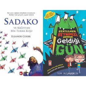 Sadako ve Kağıttan Bir Turna Kuşu ve Uzaylıların Beynimizi Yemeye Geldiği Gün - Eleanor Coerr