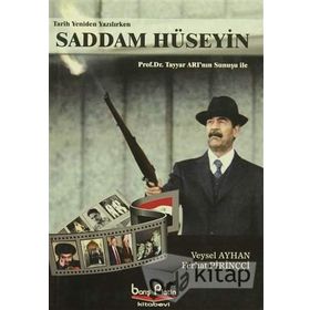 SADDAM HÜSEYİN TARIH YENIDEN YAZILIRKEN - VEYSEL AYHAN;FERHAT PİRİNÇÇİ