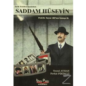 SADDAM HÜSEYİN TARIH YENIDEN YAZILIRKEN - VEYSEL AYHAN;FERHAT PİRİNÇÇİ