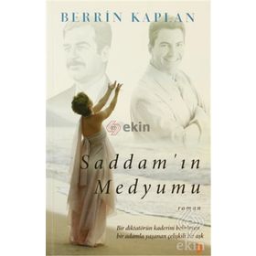 SADDAMIN MEDYUMU - BERRIN KAPLAN
