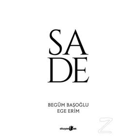 Sade - Begüm Başoğlu Ege Erim