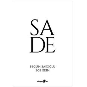 Sade - Begüm Başoğlu Ege Erim