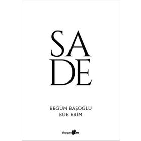 Sade - Begüm Başoğlu Ege Erim