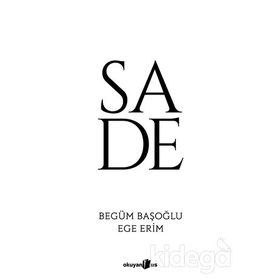 Sade - Begüm Başoğlu Ege Erim