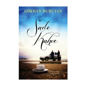 Sade Kahve - Gökhan Durutan