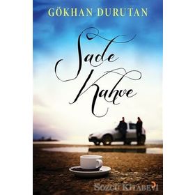 Sade Kahve - Gökhan Durutan