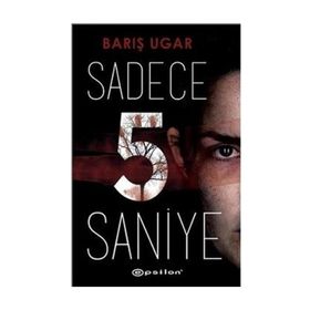 Sadece 5 Saniye - Barış Ugar