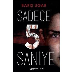 Sadece 5 Saniye - Barış Ugar
