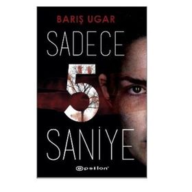 Sadece 5 Saniye - Barış Ugar