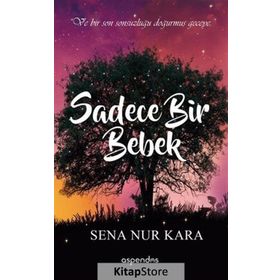 Sadece Bir Bebek - Sena Nur Kara