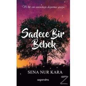 Sadece Bir Bebek - Sena Nur Kara