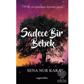 Sadece Bir Bebek - Sena Nur Kara