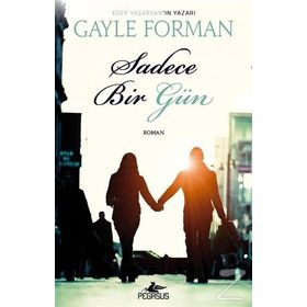 Sadece Bir Gün - Gayle Forman